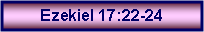 Text Box: Ezekiel 17:22-24